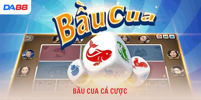 bầu cua cá cược